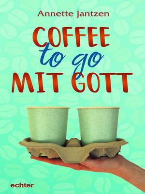 cover image of Coffee to go mit Gott